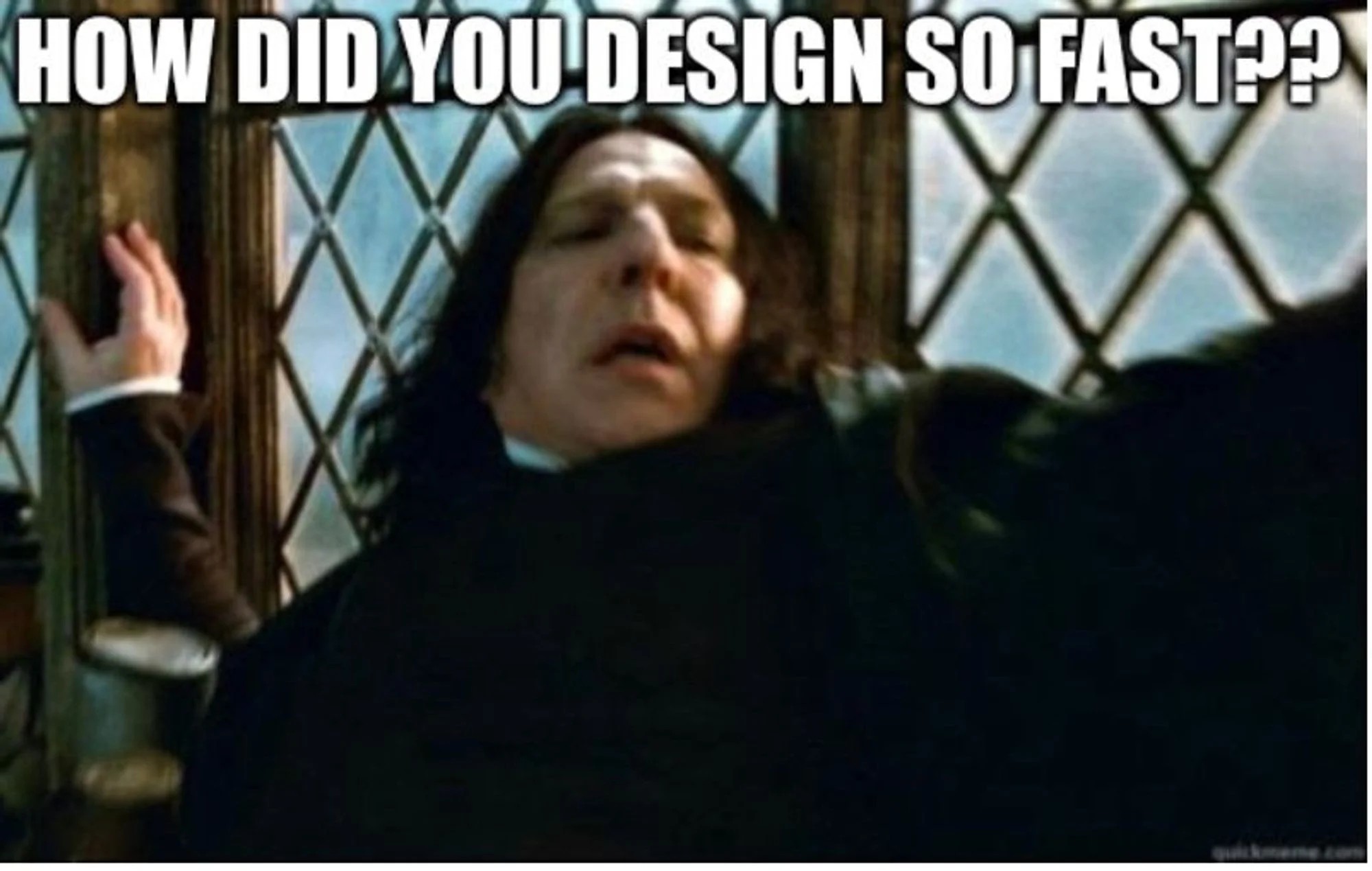 Super fast Webflow design times. Snape Knows.